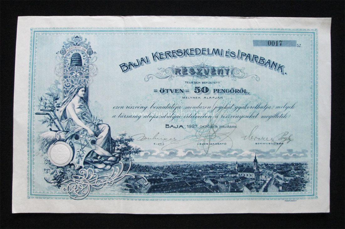 Bajai Kereskedelmi és Iparbank részvény 50 pengõ 1927